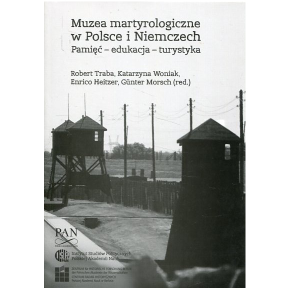Muzea martyrologiczne w Polsce i Niemczech