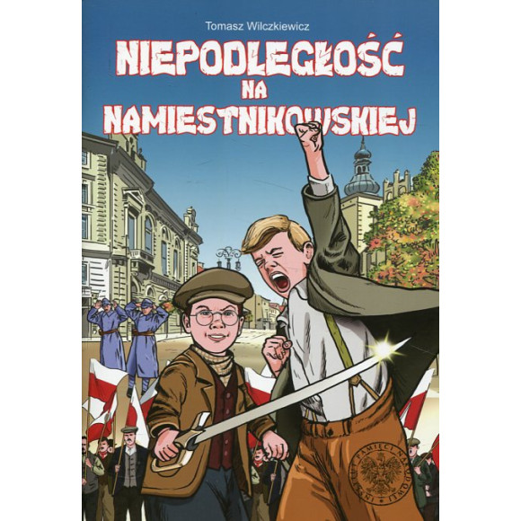 Niepodległość na Namiestnikowskiej