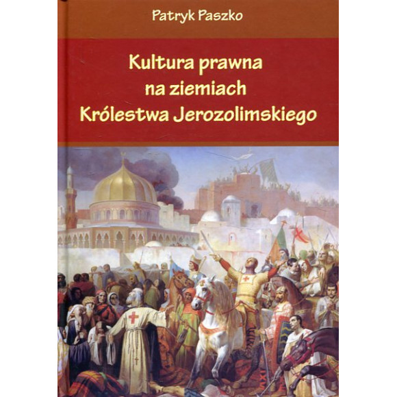 Kultura prawna na ziemiach Królestwa Jerozolimskiego