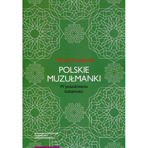 Polskie muzułmanki. W poszukiwaniu tożsamości