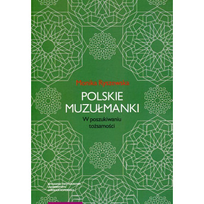 Polskie muzułmanki. W poszukiwaniu tożsamości