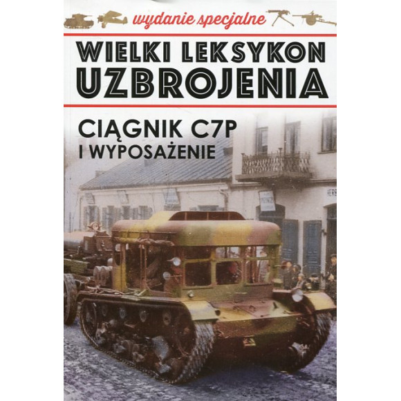 Ciągnik C7P i wyposażenie