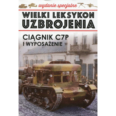Ciągnik C7P i wyposażenie