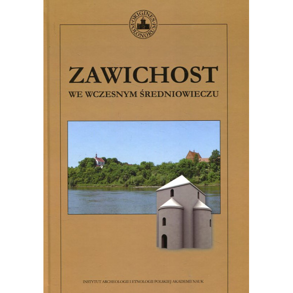 Zawichost we wczesnym średniowieczu