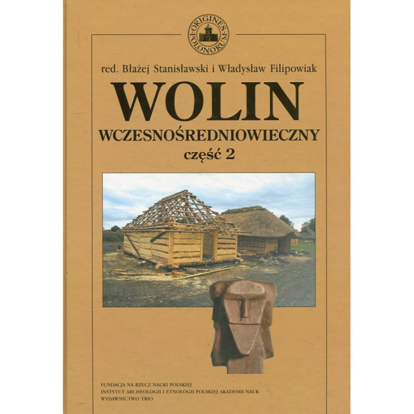 Wolin wczesnośredniowieczny t.2