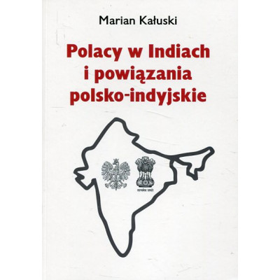 Polacy w Iniach i powiązania polsko-indyjskie