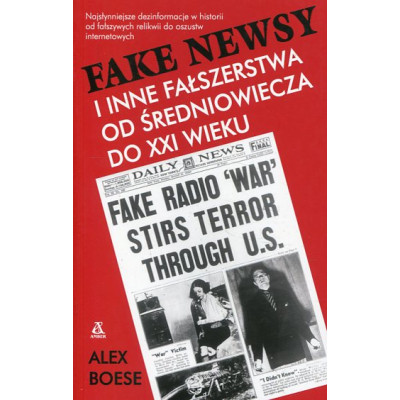 Fake newsy i inne fałszerstwa od średniowiecza do XXI wieku