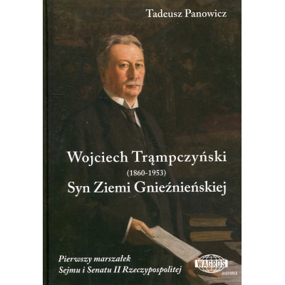 Wojciech Trąmpczyński Syn Ziemi Gnieźnieńskiej