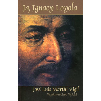 Ja Ignacy Loyola