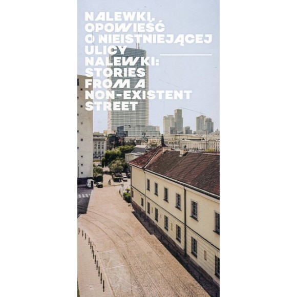 Nalewki Opowieść o nieistniejącej ulicy