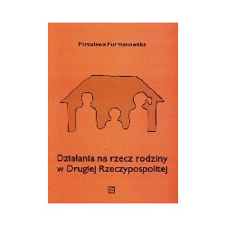 Działania na rzecz rodziny w Drugiej Rzeczypospolitej