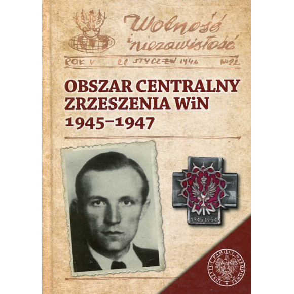 Obszar Centralny Zrzeszenia WiN 1945-1947