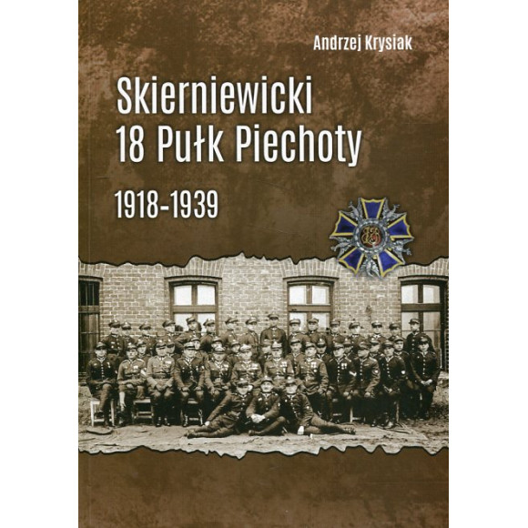 Skierniewicki 18 Pułk Piechoty 1918-1939