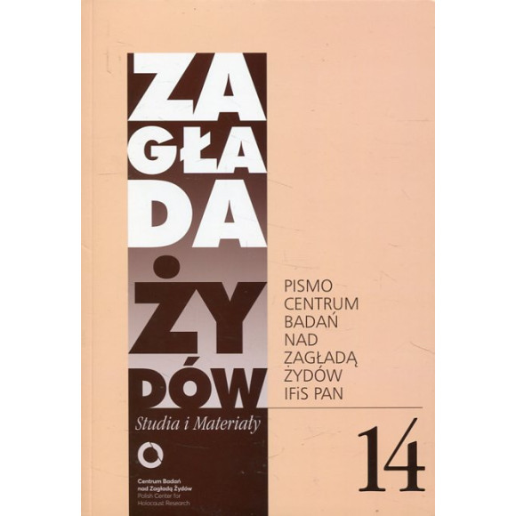 Zagłada Żydów Studia i Materiały Rocznik 14