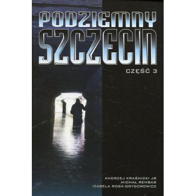 Podziemny Szczecin Część 3