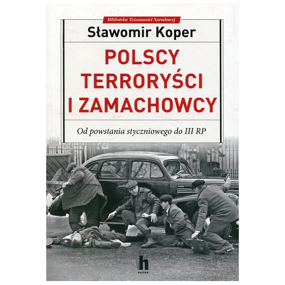 Polscy terroryści i zamachowcy
