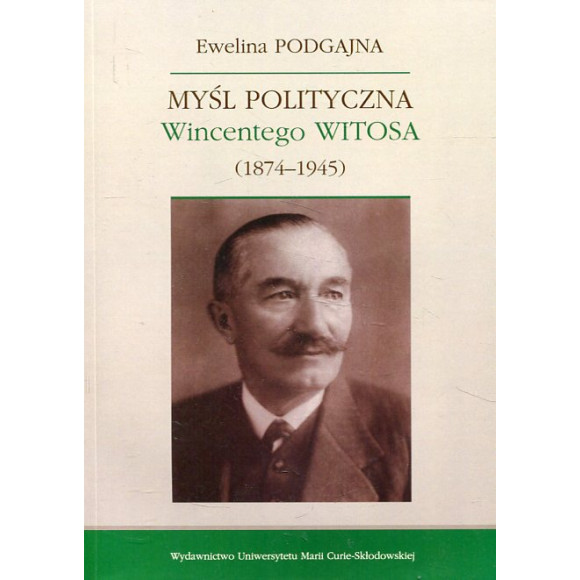 Myśl polityczna Wincentego Witosa 1874-1945