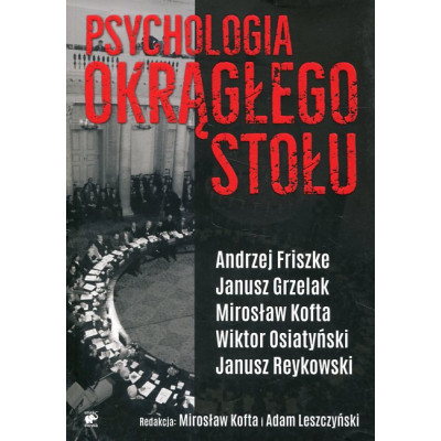 Psychologia Okrągłego Stołu