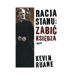 Racja stanu: zabić księdza