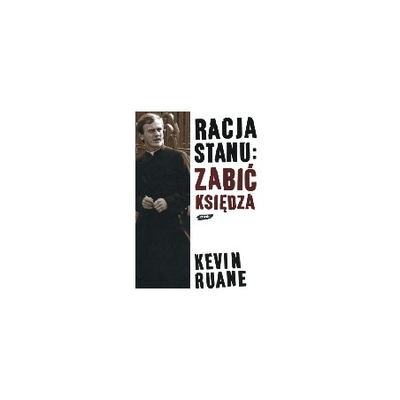 Racja stanu: zabić księdza