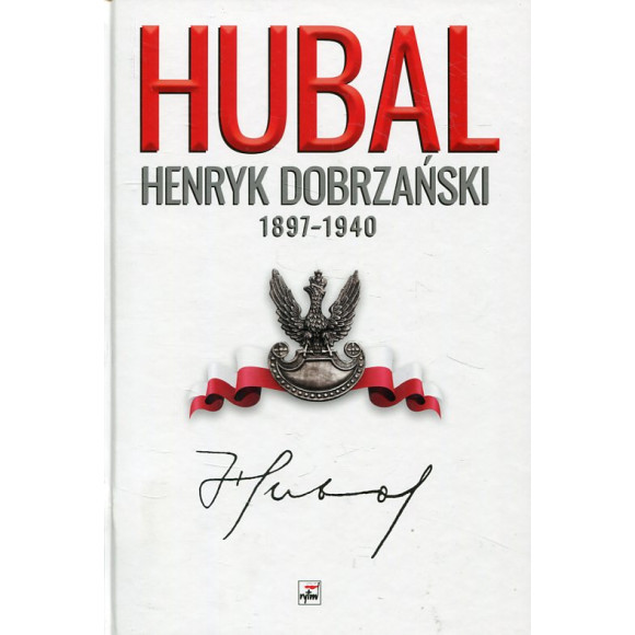 Hubal Henryk Dobrzański 1897-1940