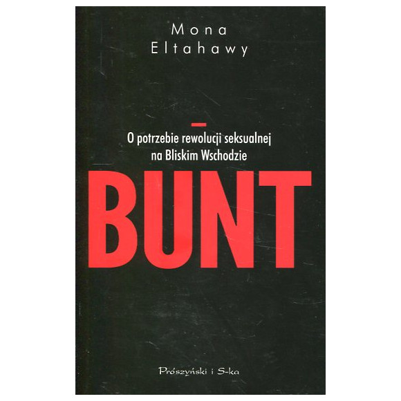 Bunt. O potrzebie rewolucji seksualnej na Bliskim Wschodzie