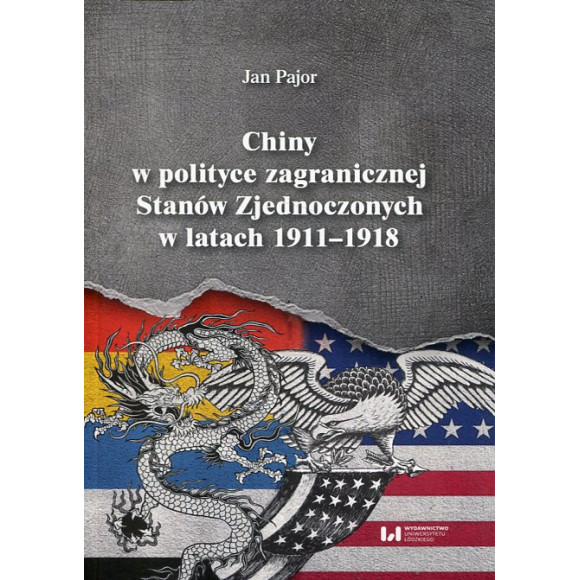 Chiny w polityce zagranicznej Stanów Zjednoczonych w latach 1911-1918