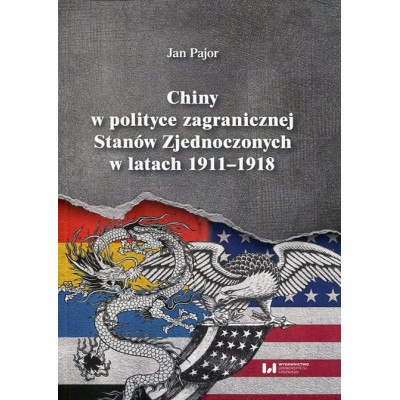 Chiny w polityce zagranicznej Stanów Zjednoczonych w latach 1911-1918