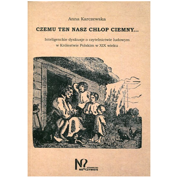 Czemu ten nasz chłop ciemny...
