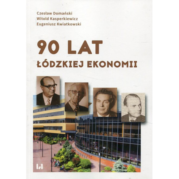 90 lat łódzkiej ekonomii
