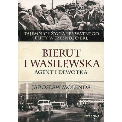 Bierut i Wasilewska Agent i dewotka