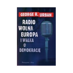 Radio Wolna Europa i walka o demokrację