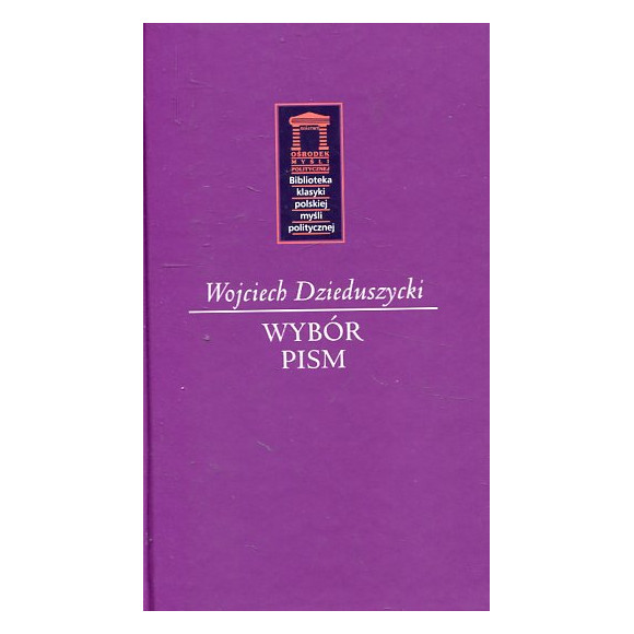 Wojciech Dzieduszycki. Wybór pism