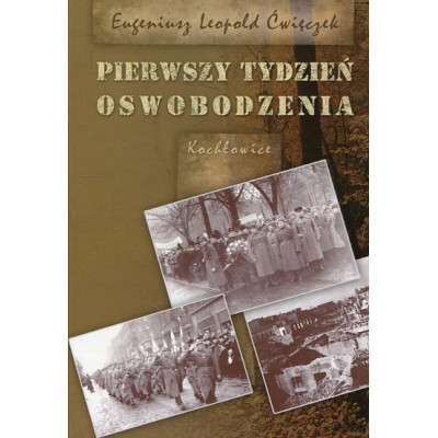 Pierwszy tydzień oswobodzenia