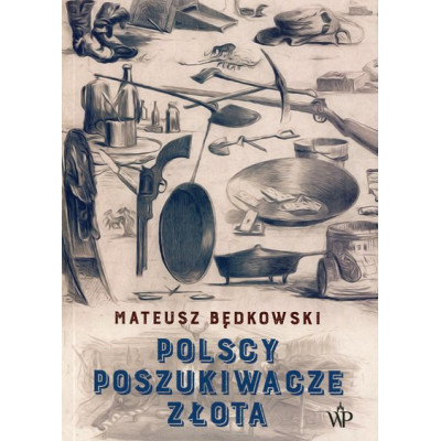 Polscy poszukiwacze złota