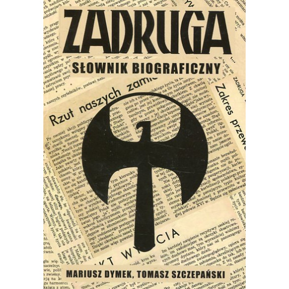 Zadruga. Słownik Biograficzny Uczestników Ruchu Zadrużnego w XX wieku