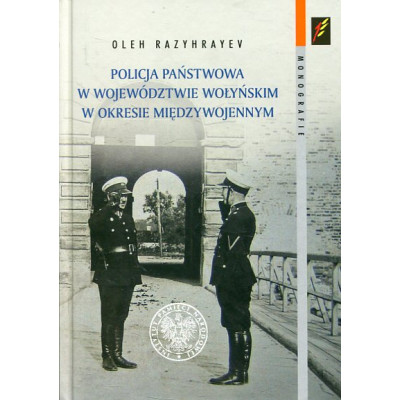 Policja Państwowa w województwie wołyńskim w okresie międzywojennym