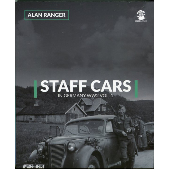 Staff Cars in Germany WW2 vol. 1