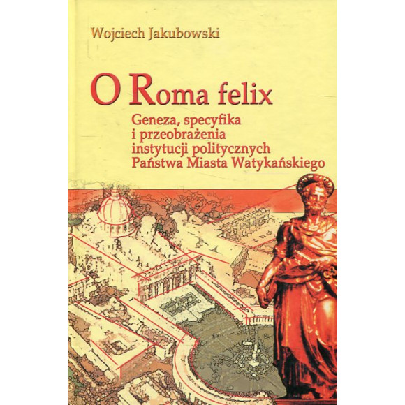 O Roma felix