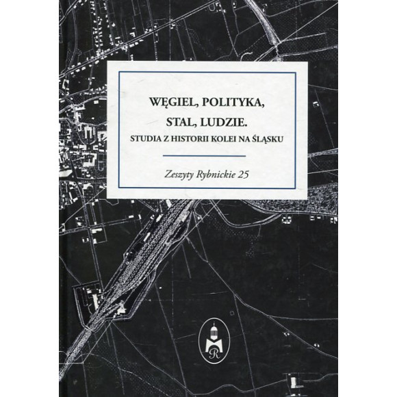 Węgiel, polityka, stal, ludzie