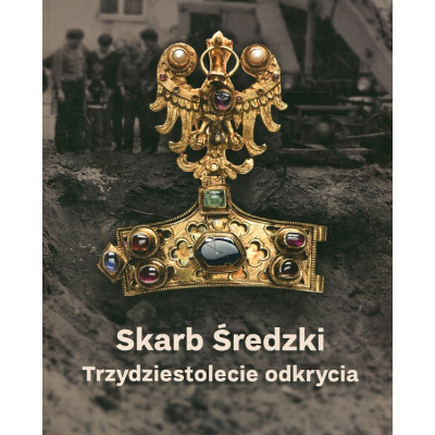 Skarb średzki. Trzydziestolecie odkrycia