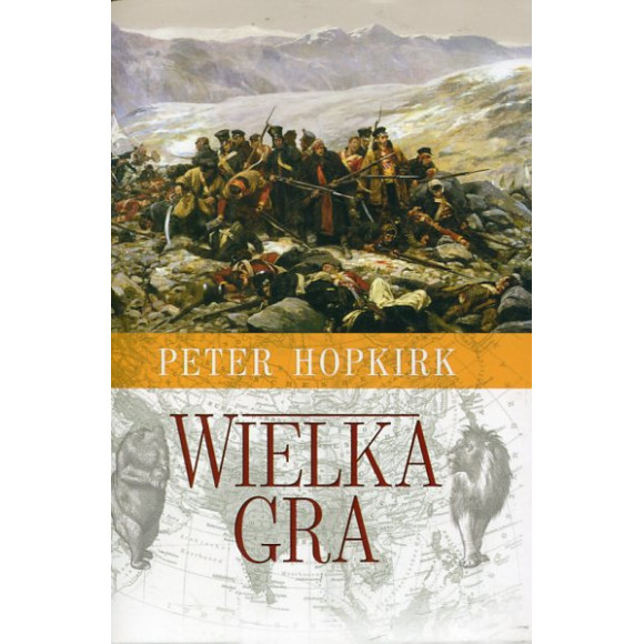 Wielka Gra Sekretna wojna o Azję Środkową