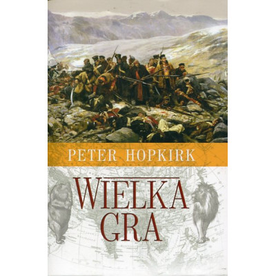 Wielka Gra Sekretna wojna o Azję Środkową