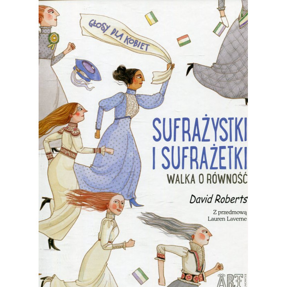 Sufrażystki i Sufrażetki Walka o równość