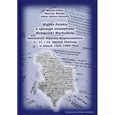 Wojsko Polskie a sytuacja wewnętrzna Małopolski Wschodniej