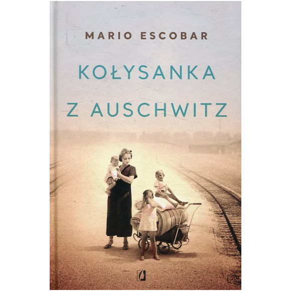 Kołysanka z Auschwitz