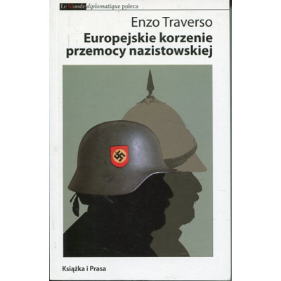 Europejskie korzenie przemocy nazistowskiej