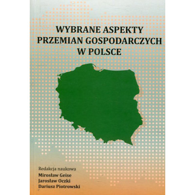 Wybrane aspekty przemian gospodarczych w Polsce
