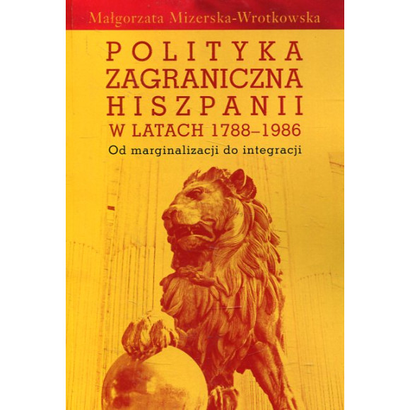 Polityka zagraniczna Hiszpanii w latach 1788-1986