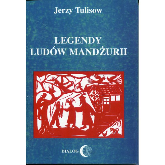 Legendy ludów Mandżurii t. II